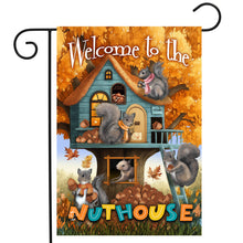 Load image into Gallery viewer, Briarwood Lane Fall Welcome to the Nuthouse Garden Flag